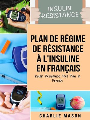 cover image of Plan de régime de résistance à l'insuline En français/ Insulin Resistance Diet Plan In French